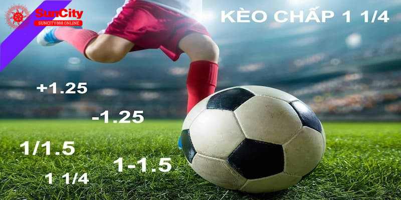 Kèo chấp 1-1/4 có thể biểu diễn qua các cách khác nhau như 1-1.5