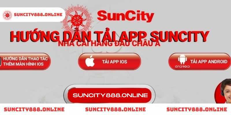 Tải app Suncity hướng dẫn chi tiết